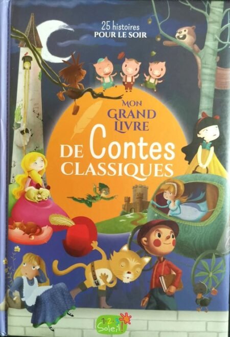 MON GRAND LIVRE DES CONTES CLASSIQUES - 24 HISTOIRES POUR LE SOIR - 123SOLEIL