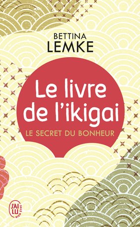 LIVRE DE L'IKIGAI - J'AI LU