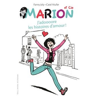 Location - MARION ET Cie - J'adore les histoires d'amour - Fanny Joly et Catel Muller